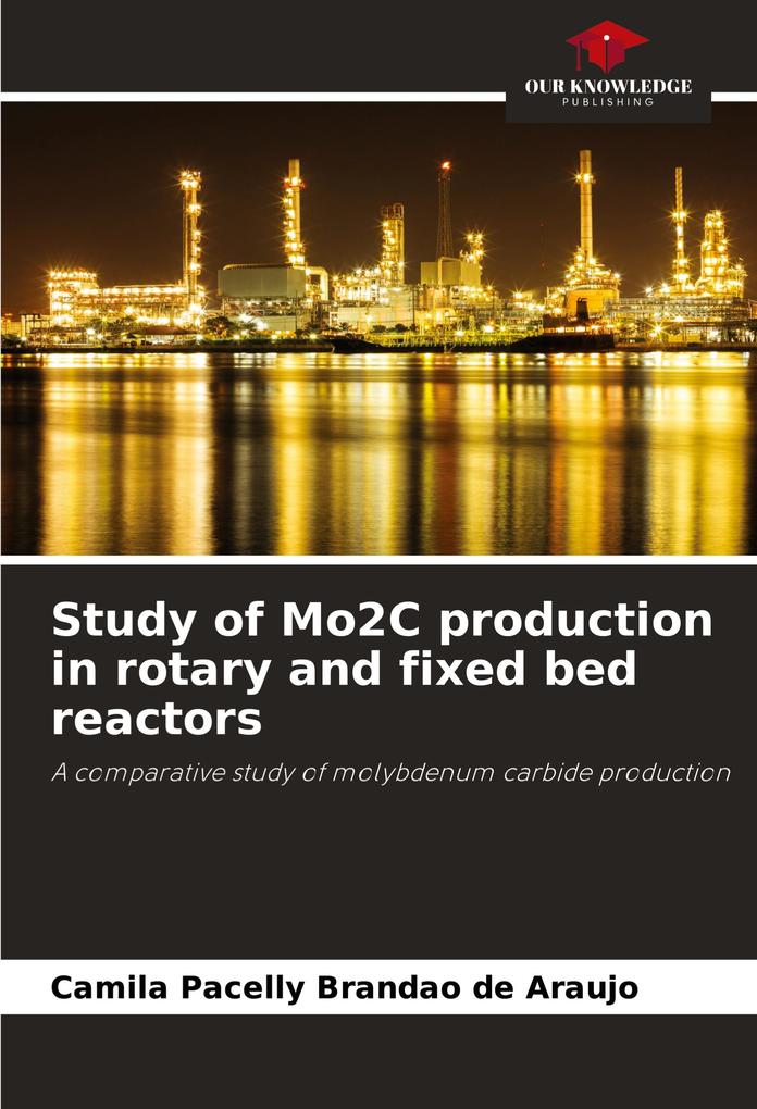 Study of Mo2C production in rotary and fixed bed reactors