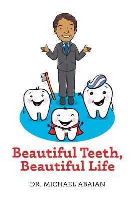 Beautiful Teeth Beautiful Life