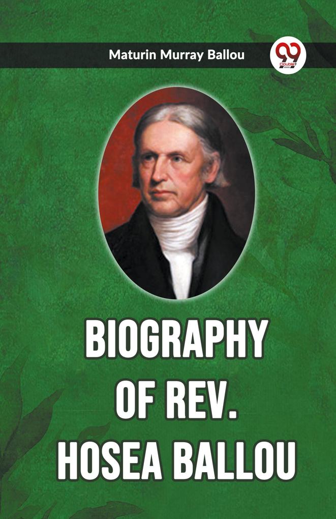 Biography of Rev. Hosea Ballou