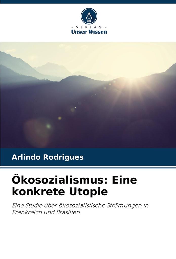 Ökosozialismus: Eine konkrete Utopie