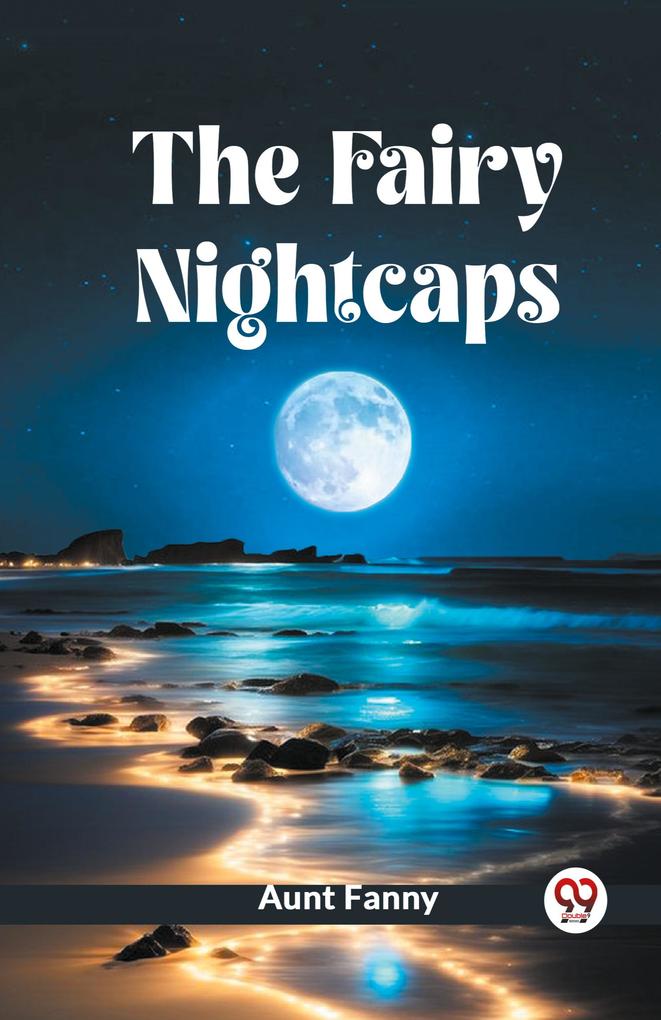 The Fairy Nightcaps