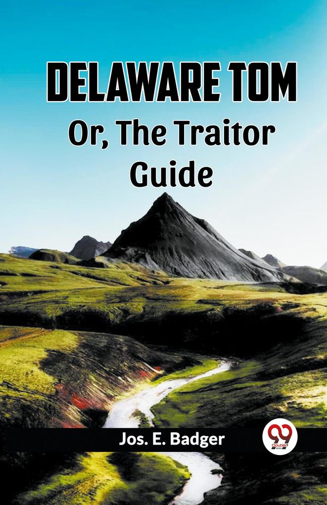 Delaware Tom Or The Traitor Guide