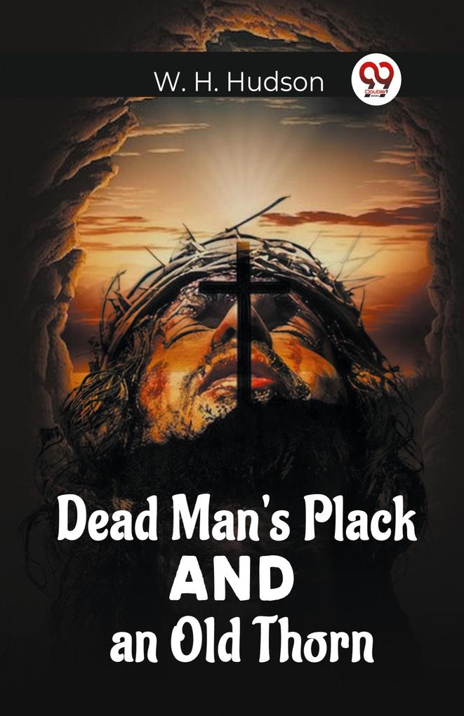 Dead Man'S Plack And An Old Thorn