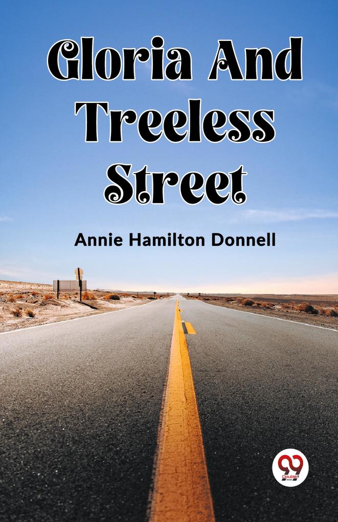 Gloria And Treeless Street