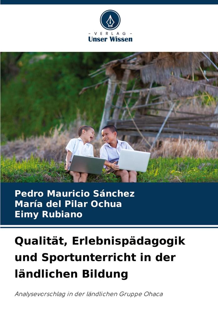 Qualität Erlebnispädagogik und Sportunterricht in der ländlichen Bildung