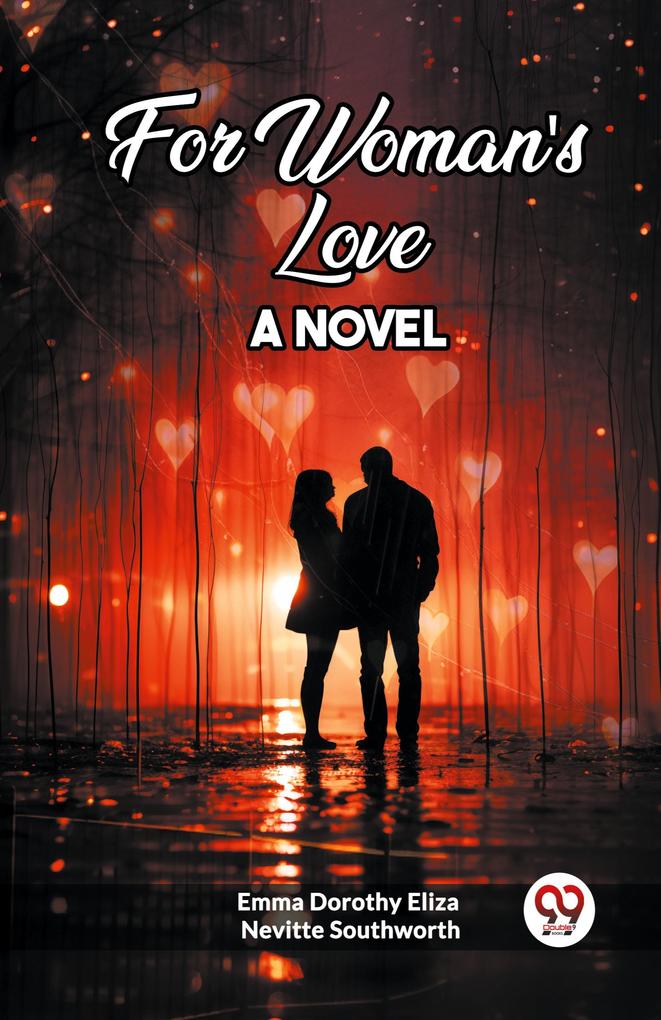For Woman's Love A Novel