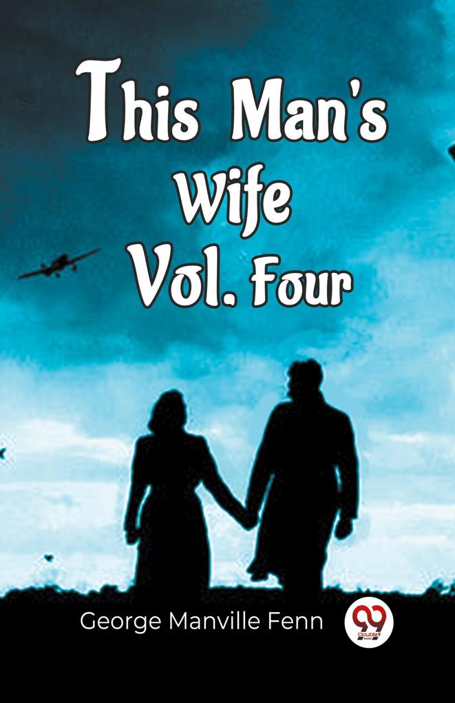 This Man'S Wife Vol. Four