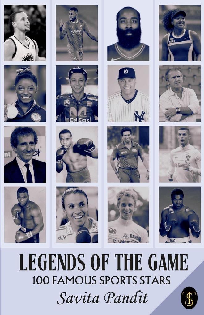 Legends Of The Game 100 Famous Sports Stars