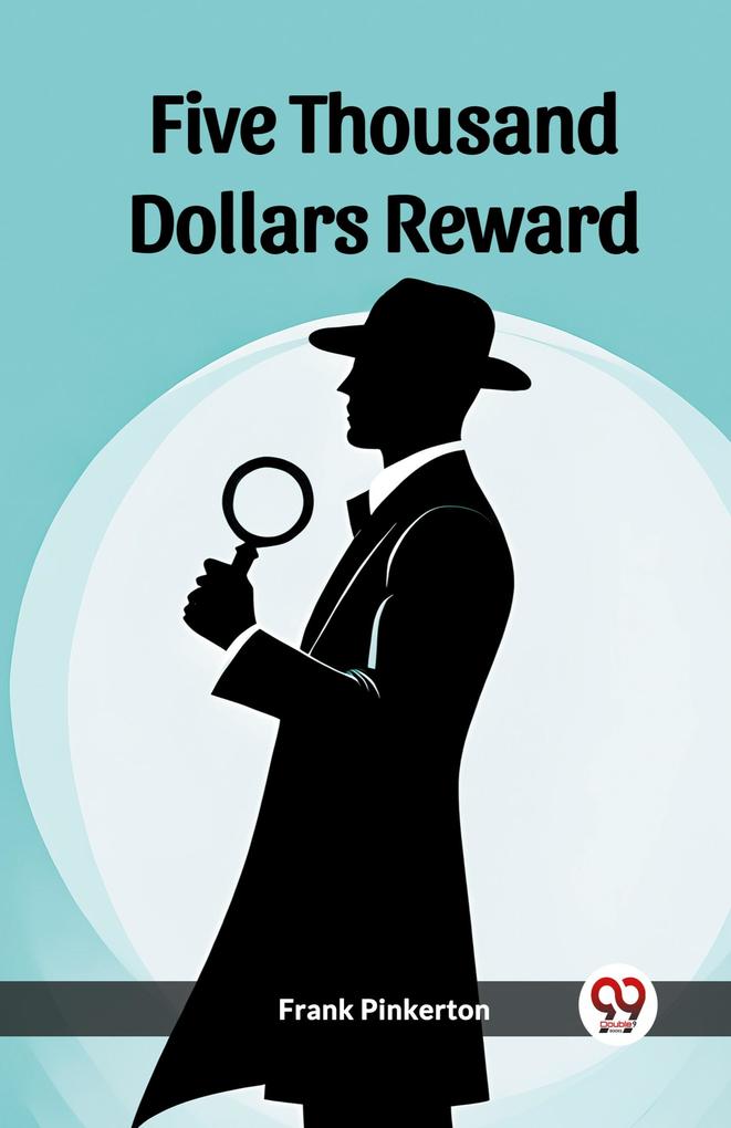 Five Thousand Dollars Reward