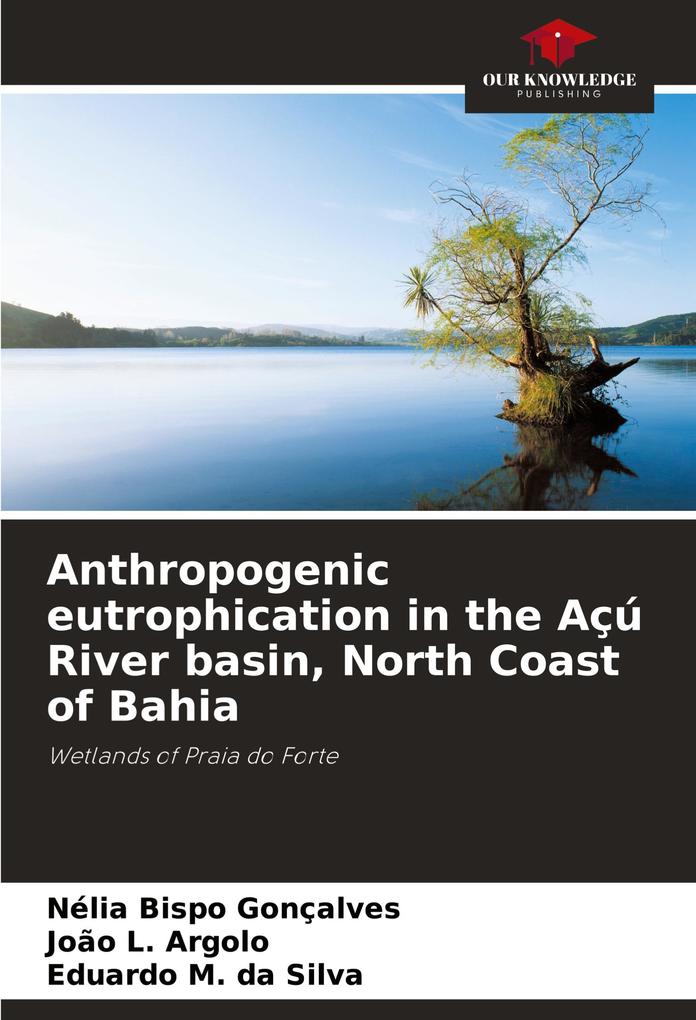 Anthropogenic eutrophication in the Açú River basin North Coast of Bahia