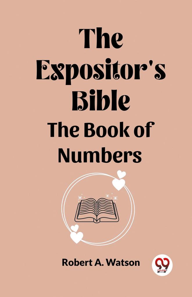 The Expositor's Bible The Book Of Numbers