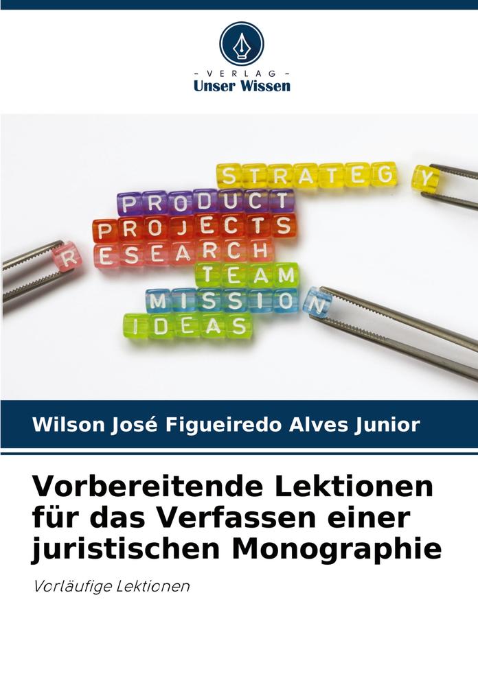 Vorbereitende Lektionen für das Verfassen einer juristischen Monographie