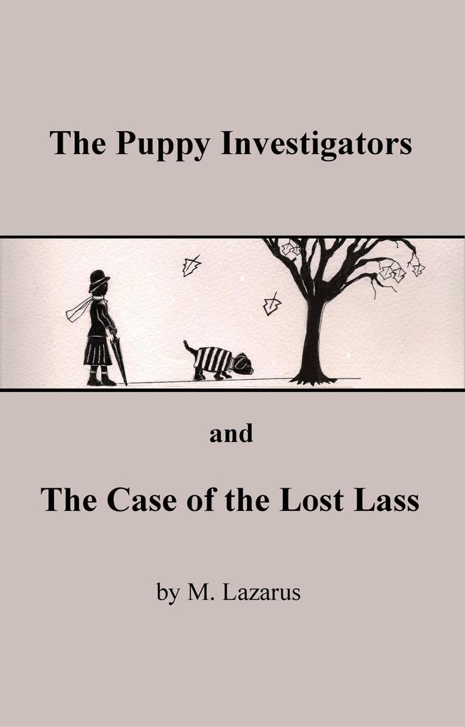 The Puppy Investigators and The Case of The Lost Lass