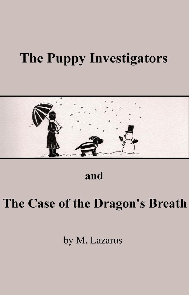 The Puppy Investigators and The Case of the Dragon‘s Breath
