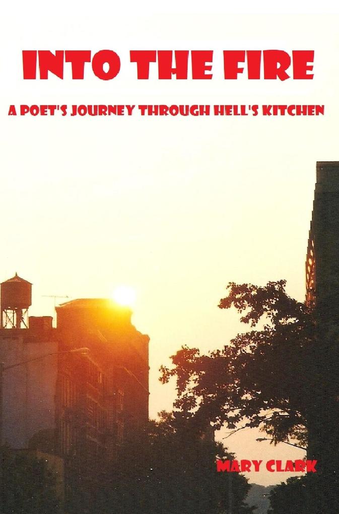 Into the Fire: A Poet‘s Journey through Hell‘s Kitchen