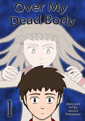 Over My Dead Body Volume 1