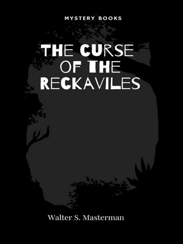 The curse of the Reckaviles