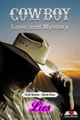 Cowboy Love and Mystery Book 4 - Lies