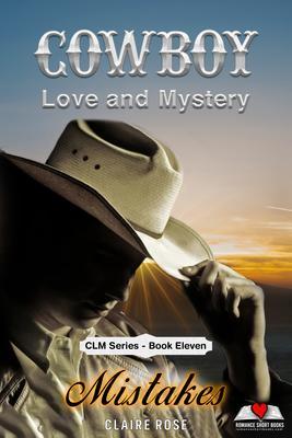 Cowboy Love and Mystery Book 11 - Mistakes
