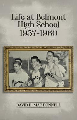 Life At Belmont High School 1957-1960