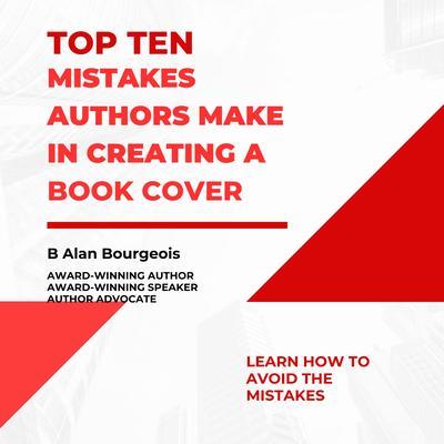 Top Ten Mistakes Authors Make Creating a Book Cover