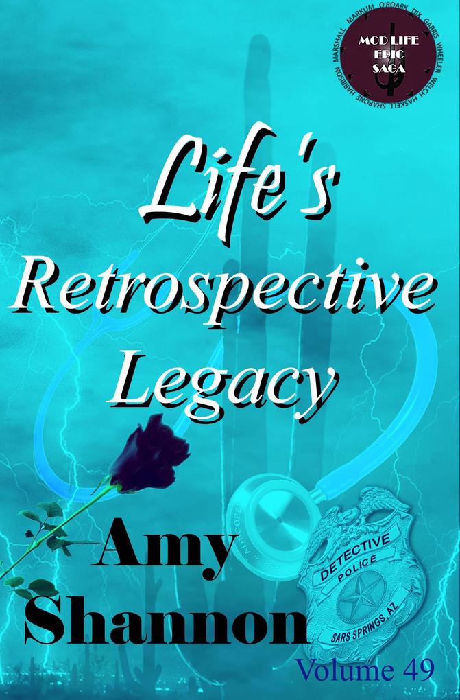 Life‘s Retrospective Legacy (MOD Life Epic Saga #49)