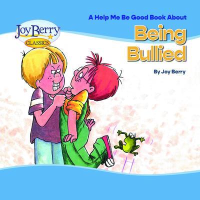 Help Me Be Good Book about Being Bullied