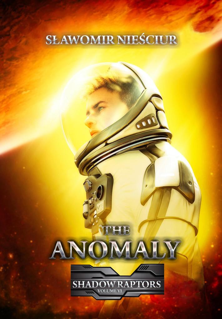 The Anomaly (Shadow Raptors #6)