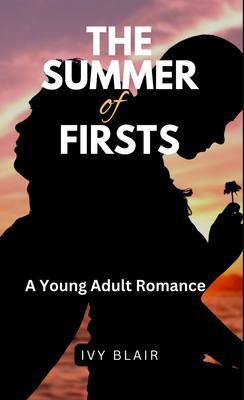 The Summer of Firsts