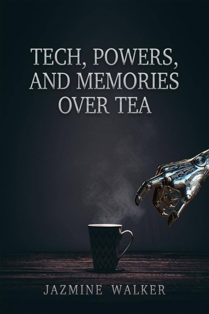 Tech Powers and Memories Over Tea