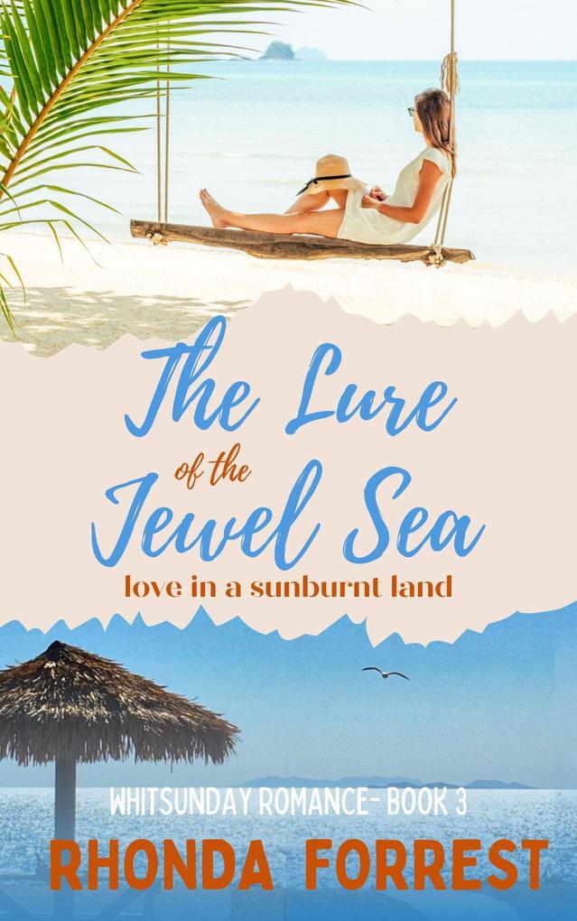 The Lure of the Jewel Sea (Whitsunday Romance #3)