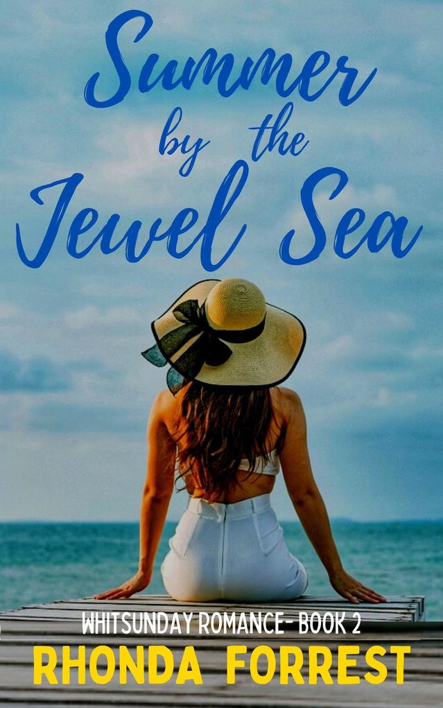 Summer by the Jewel Sea (Whitsunday Romance #2)