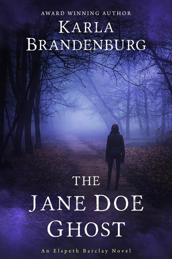 The Jane Doe Ghost (An Elspeth Barclay Novel #3)