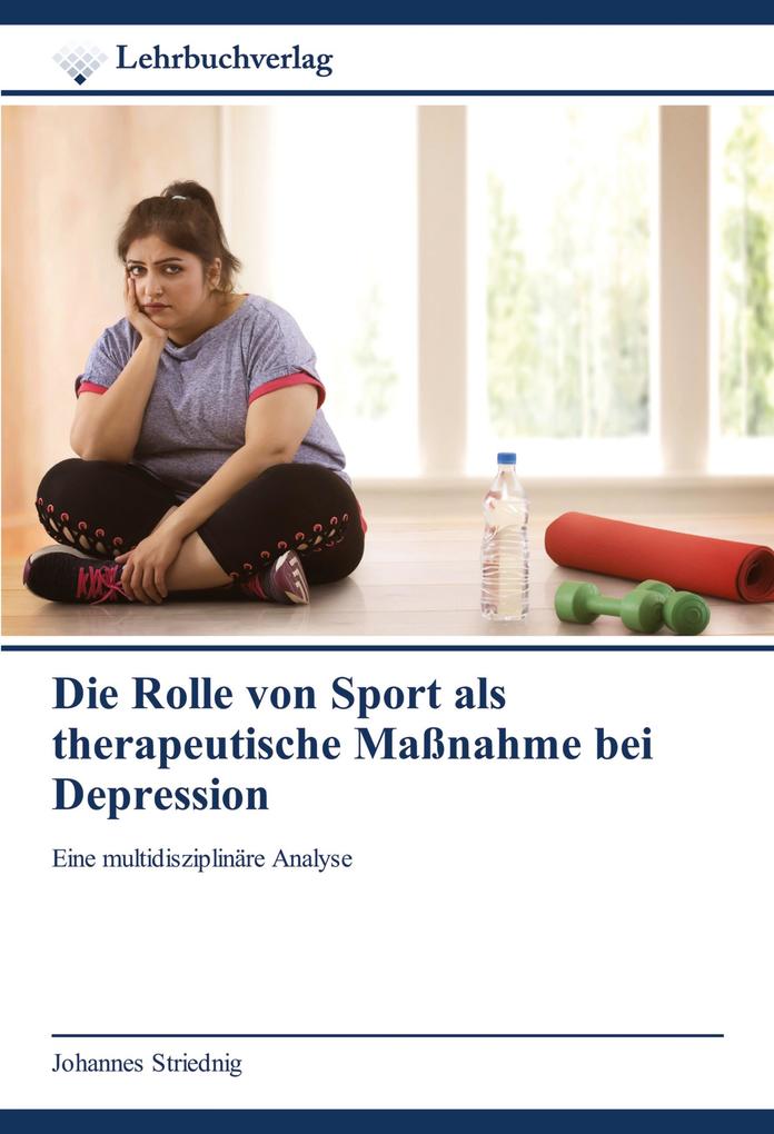 Die Rolle von Sport als therapeutische Maßnahme bei Depression