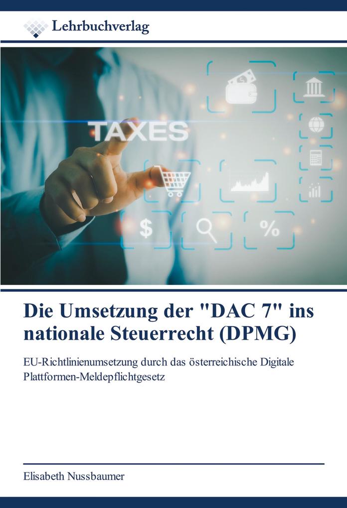 Die Umsetzung der 'DAC 7' ins nationale Steuerrecht (DPMG)