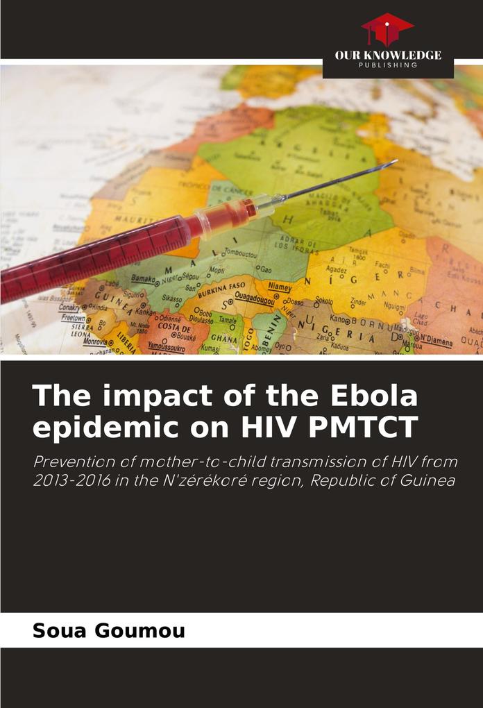 The impact of the Ebola epidemic on HIV PMTCT