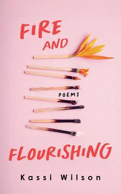 Fire and Flourishing