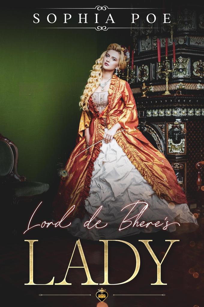 Lord de Bhere‘s Lady (Naughty Fairytale Series #3)