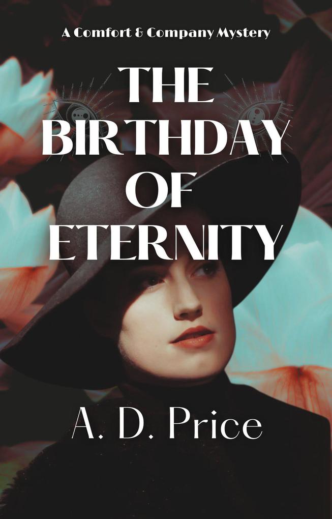 The Birthday of Eternity (Comfort & Company #2)