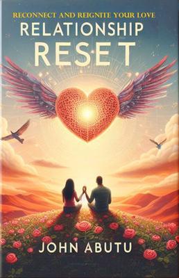 Relationship Reset: Reconnect and Reignite Your Love: Is a profound guide to rekindling the sparks that initially brought you and your partner together.