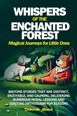 WHISPERS OF THE ENCHANTED FOREST Magical Journeys for Little Ones
