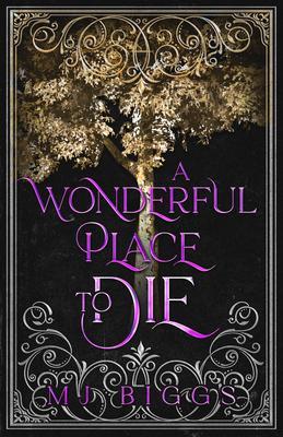 A Wonderful Place To Die