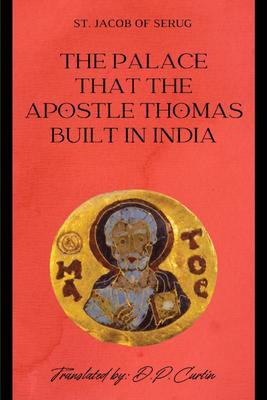 The Palace that the Apostle Thomas built in India