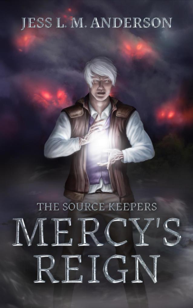 Mercy's Reign (The Source Keepers #2)