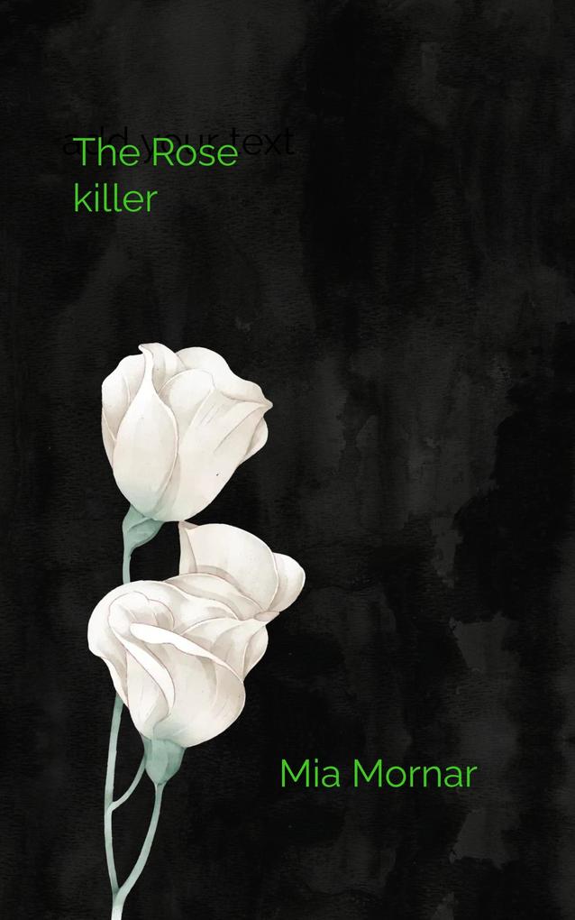 The Rose killer