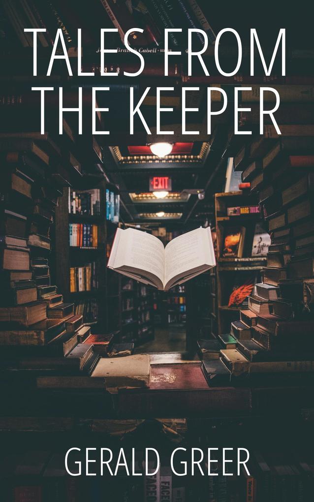 Tales From the Keeper