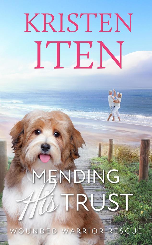 Mending His Trust (Second Chance Romance in Liberty Cove #4)