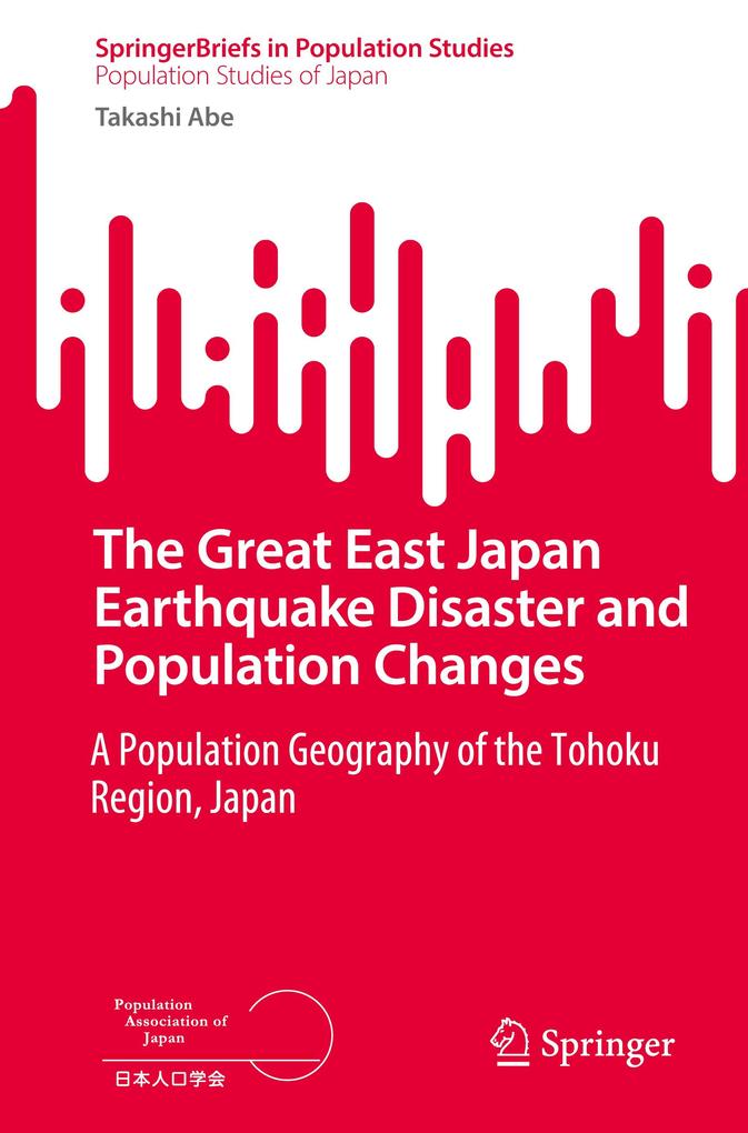 The Great East Japan Earthquake Disaster and Population Changes