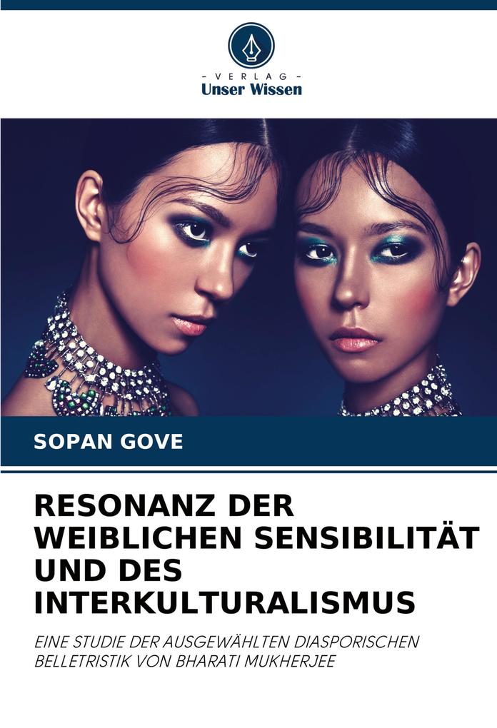 RESONANZ DER WEIBLICHEN SENSIBILITÄT UND DES INTERKULTURALISMUS