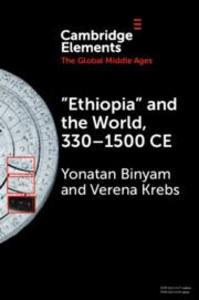 ‘Ethiopia‘ and the World 330-1500 CE